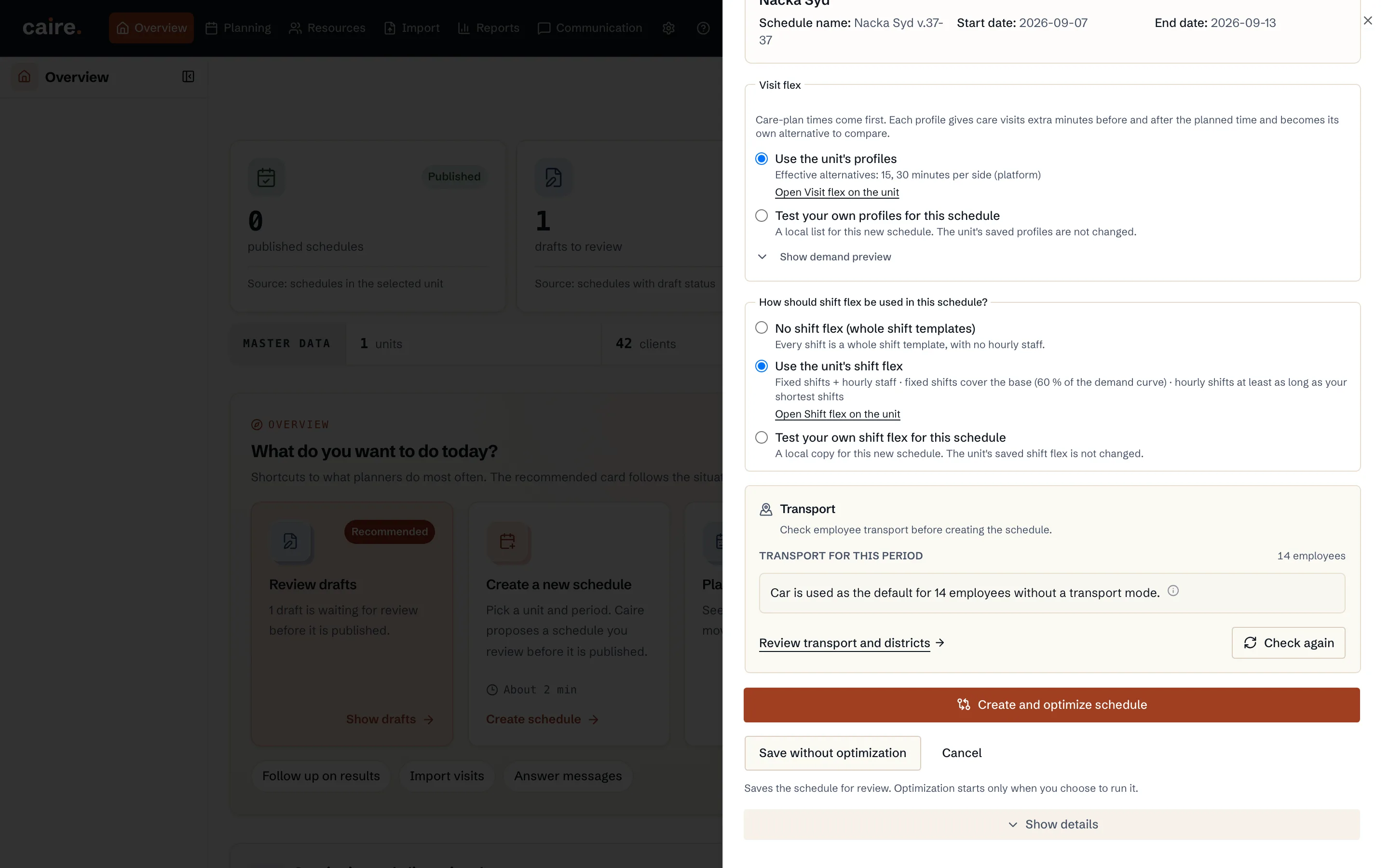 Launch optimization with alternatives in New schedule
