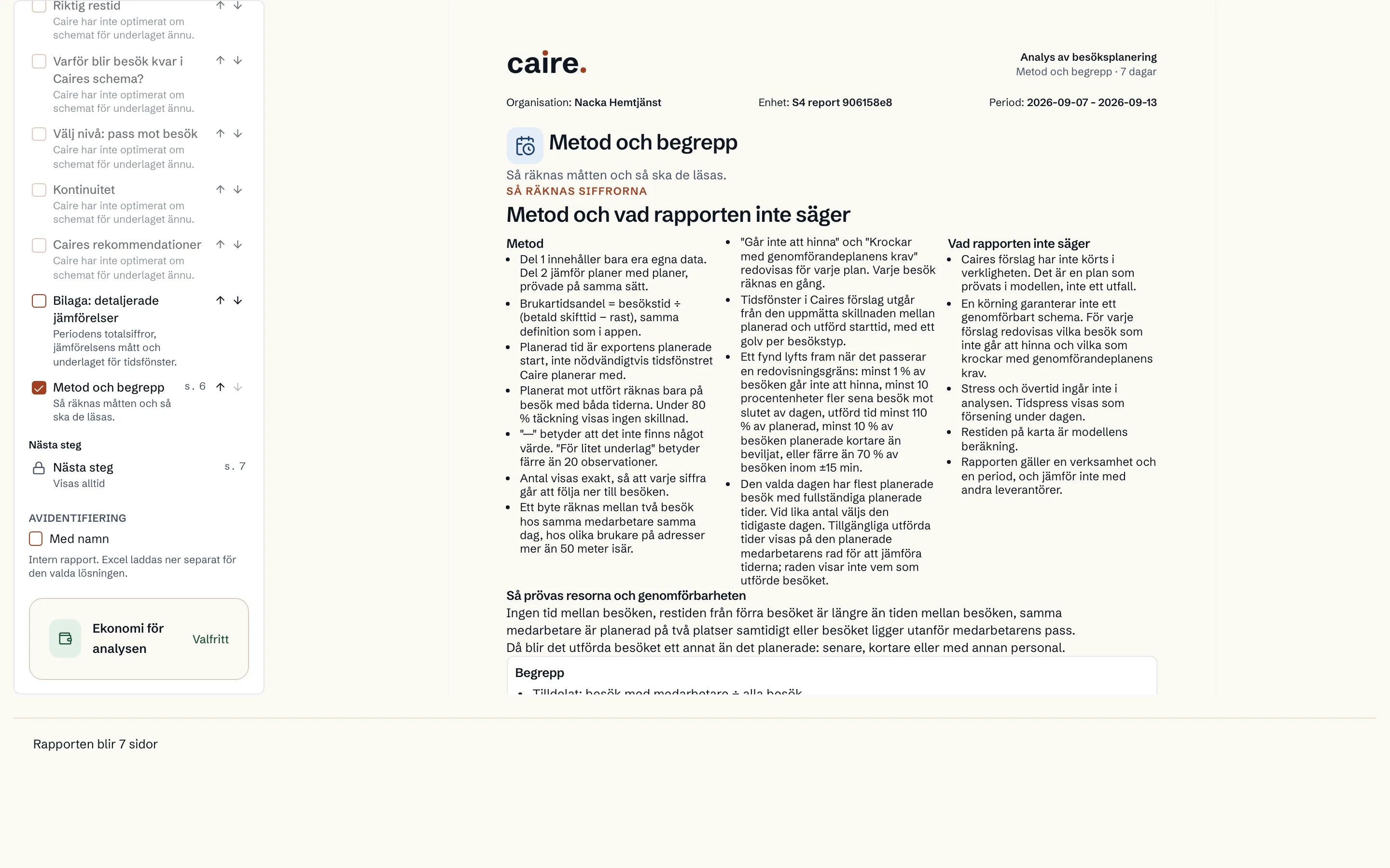 Rapportens underlag och metod för den importerade perioden